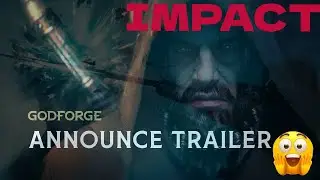 GODFORGE CINEMATIC ANNOUNCE TRAILER RELEASED!!