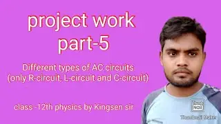 R-circuit,L-circuit and C-circuit(Different types of AC circuits)