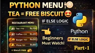 Python IF ELSE Restaurant Menu Program | Tea = FREE Biscuit 🍪