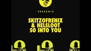 Skitzofrenix & Helsloot - So Into You