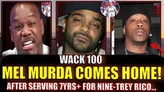 WACK 100 REACTS TO MEL MURDA COMING HOME TO JIM JONES AFTER SERVING 7YRS FOR NINE-TREY RICO! ❓👮🏽👀🤔