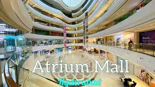 Atrium Shopping Mall Gachibowli Hyderabad Full Tour In 4K | Hyderabad Attractions