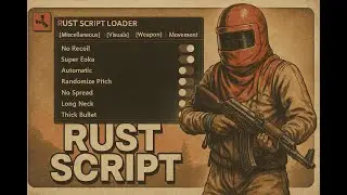 Rust Script | Recoil Control & Gameplay Test | Update 2025 | New Version