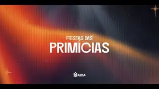 FESTA DAS PRIM&Iacute;CIAS  - 04/01/2026