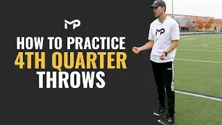 How to Practice 4th Quarter Throws / Quarterback Tips