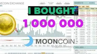 I Bought 1 000 000 Mooncoin's
