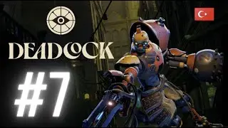 Deadlock Kasıyorum #7 / Bebop Yeni Main ??