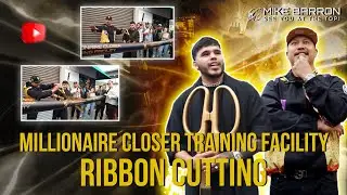 Millionaire Closer Training Facility - Grand Opening and Ribbon Cutting