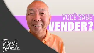 DICAS PARA VENDER MELHOR - TADASHI KADOMOTO