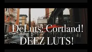 DeLuts: Cortland!  Apply A LUT; BlackMagic Pocket Footage.