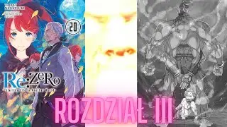Omawianie ReZero -Tom 20 Rozdział III- Zaakceptowany jako wojownik