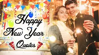 Happy New Year Quotes For Love | Words For The Soul