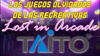 VIDEOJUEGOS DE TAITO QUE SE QUEDARON EN LOS SALONES RECREATIVOS (PARTE 2)