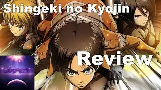 Anime Review: Shingeki no Kyojin | Xkrey Argonar