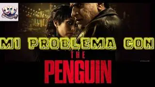 C&Oacute;MO EL PING&Uuml;INO🐧 ARRUIN&Oacute; THE BATMAN🦇 - ADV🎭 T3 E30