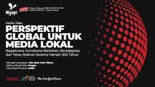Perspektif Global Untuk Media Lokal I Media Talks