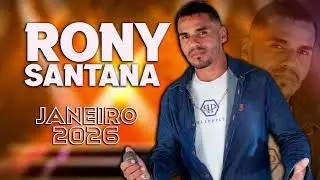 RONY SANTANA JANEIRO 2026 - CD LANÇAMENTO ARROCHA PRA PAREDÃO