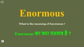 Enormous meaning in Hindi | Enormous ka kya matlab hota hai | daily use English words