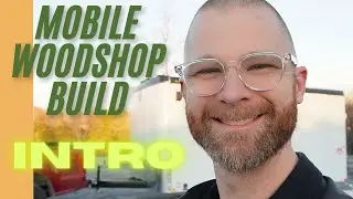 Mobile Woodshop Build - Intro