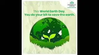 Happy World Earth Day | #OrganicFarmers