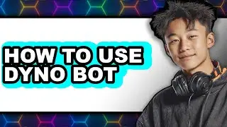 How to Use Dyno Bot (only Way)