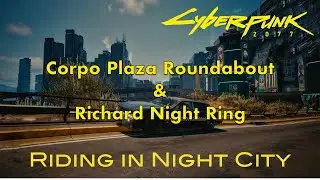 Corpo Plaza Roundabout & Richard Night Ring