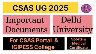 Important Documents For CSAS UG Portal 2025 | All doubts Clear | Final Documents Verification #csas
