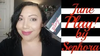 Play! by Sephora | June 2019