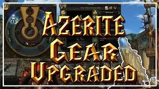 AZERITE GEAR UPGRADE│Battle for Azeroth Beta