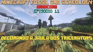 Minecraft Hardcore Fossil & Archeology Ep.11 | Decorando a Jaula dos Triceratops