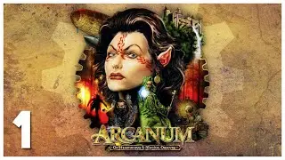 The Living One! [Arcanum: Of Steamworks and Magick Obscura] [#1]