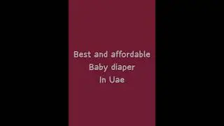 Best and affordable baby diaper in Uae #dubaivlog #babydiapers #affordable #comfortable