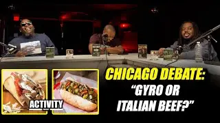 CHICAGO DEBATE: Gyro or Italian Beef? | Activity Podcast Clip