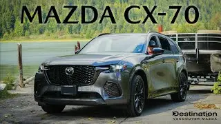 Mazda CX 70: The Perfect Premium Option? | Destination Mazda Vancouver