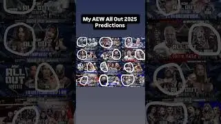 All Out 2025 Predictions #AllOut #AEW #Predictions