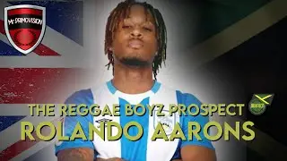ROLANDO AARONS || REGGAE BOYZ PROSPECT || HUDDERSFIELD TOWN WINGER 2021