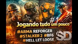 Jogando de tudo um pouco #armareforger  #stalker2  # BF6 #hellletloose  #Jogos FPS