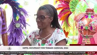 Hotel Occupancy for Tobago Carnival 2024 | Alpha Lorde | Host: Natalie Sealy- Richardson