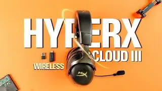 HyperX Cloud III Wireless is Awesome: Here's Why!