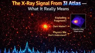 The X Ray Signal From 3I Atlas &mdash; What It Really Means