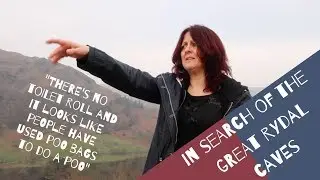 IN SEARCH OF THE GREAT RYDAL CAVES