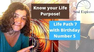 Know Your Life Purpose - Life Path 7 with Birthday Number 5