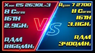Xeon E5 2630Lv3 (2900MHz) Unlock Turbo Boost vs Ryzen 7 2700 (3800MHz)