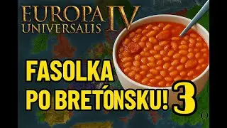 Europa Universalis IV - fasolka po Bretońsku! Część 3