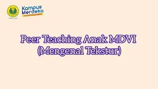 Peer Teaching Anak MDVI (Mengenal Tekstur)