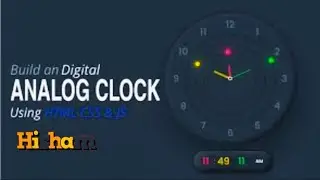 Analog Clock Using HTML CSS & Javascript