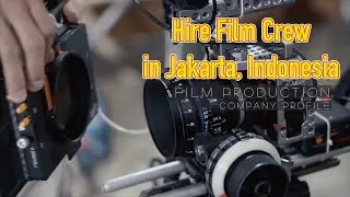 Filming Reels 2019 | Hire Film Crew in Jakarta, Indonesia