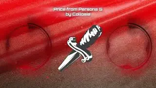 Price from Persona 5 by Collosia (Persona 5 Remix)