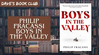 Spoiler-free book review: Philip Fracassi - Boys in the Valley (2023) Dave's Book Club📚