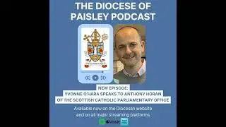 Scottish Catholic Parliamentary Office: Yvonne O'Hara talks Anthony Horan of the SCPO.